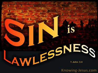 1 John 3:4 Sin Is Lawlessness (black)
